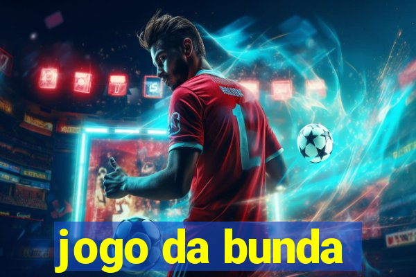 jogo da bunda